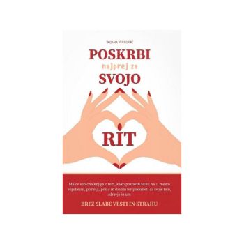 Poskrbi najprej za svojo rit