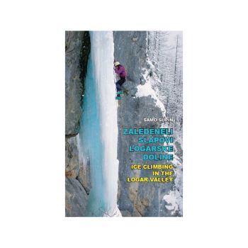Zaledeneli slapovi Logarske doline, Ice Climbing in the Logar Valley