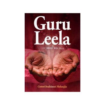 Guru Leela drugi del  Cvetovi hvaležnosti Mohanjiju