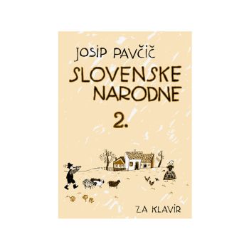 Slovenske narodne za klavir 2